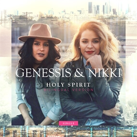 Holy Spirit (Bilingual Version) By Genessis and Nikki