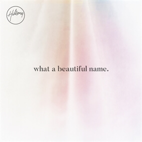 What a Beautiful Name (Alternate Acoustic) By Hillsong Worship