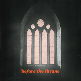 Before the Throne By Century Worship