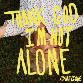 Thank God I'm Not Alone by Claire Leslie | MultiTracks.com