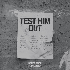 Test Him Out By Dante' pride
