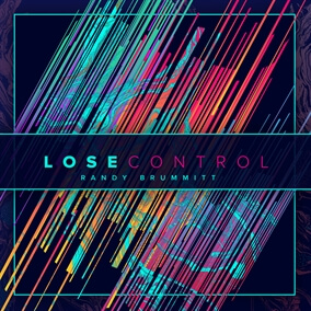 Lose Control By Randy Brummitt