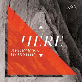 Heaven Is Here By Red Rocks Worship