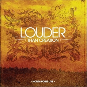 Louder Than Creation