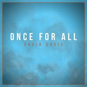 Once for All By Gavin Davis