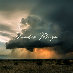 Thunder. Reign.