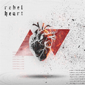 Rebel Heart By Central Live