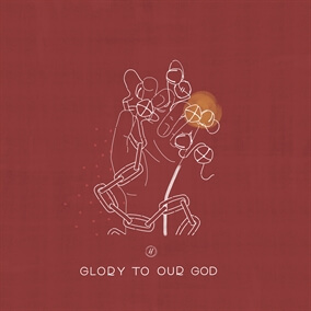 Glory To Our God By Heritage Worship