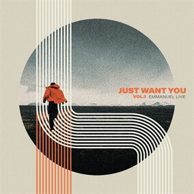 Just Want You, Vol. 1