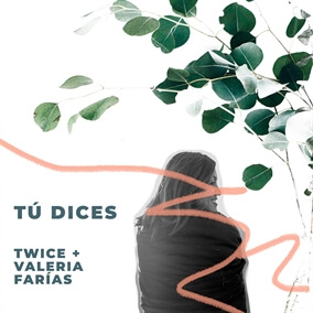 Tú Dices By TWICE