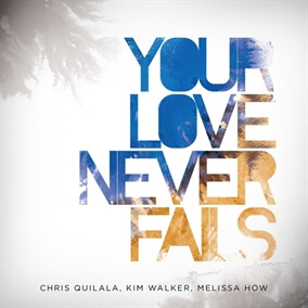 Your Love Never Fails de Jesus Culture