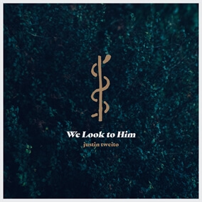 We Look to Him