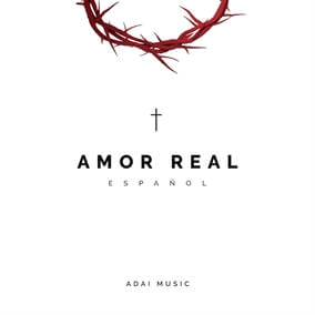 Amor Real By ADAI Music