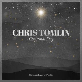 Christmas Day By Chris Tomlin
