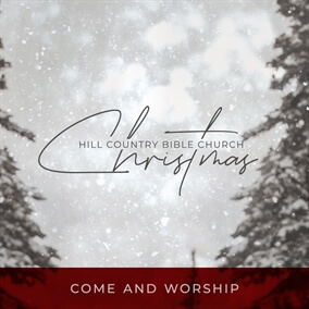 Joy To The World By Hill Country Bible Church