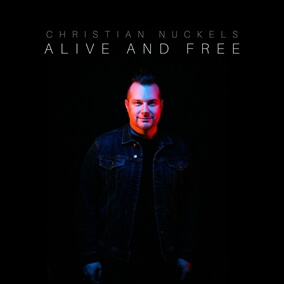 Raised To Life (Alive and Free) By Christian Nuckels