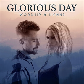 Glorious Day By Caleb and Kelsey