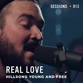Real Love By Hillsong Young & Free