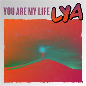 You Are My Life Por LYA