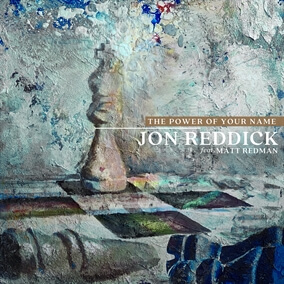 The Power of Your Name By Jon Reddick