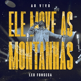 Ele Move as Montanhas By Leo Fonseca
