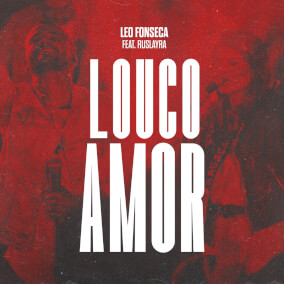 Louco Amor Por Leo Fonseca