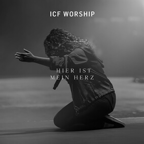 Hier ist mein Herz By ICF Worship