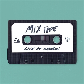 Live at Church: Mixtape, Vol. 1