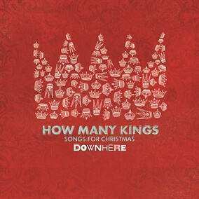 How Many Kings By Downhere