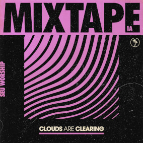 Clouds Are Clearing: Mixtape 1A
