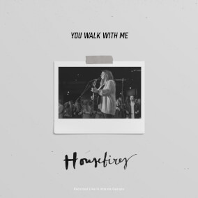 You Walk With Me
