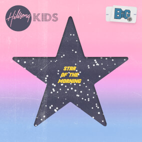 Star of the Morning By Hillsong Kids