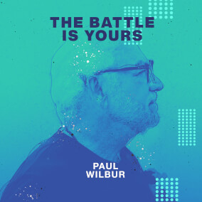 The Battle Is Yours Por Paul Wilbur