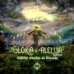 Glória e Aleluia - Christmas de Gabriel Guedes