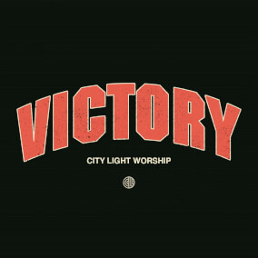 Victory By City Light Worship