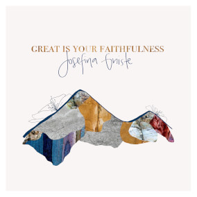 Great Is Your Faithfulness Por Josefina Gniste