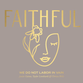 We Do Not Labor In Vain Por FAITHFUL