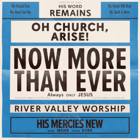 Now More Than Ever By River Valley Worship