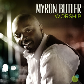 Bless the Lord By Myron Butler