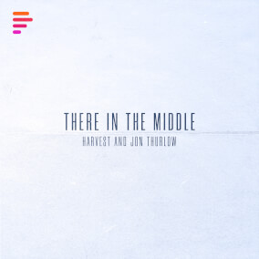 There In The Middle By Harvest, Jon Thurlow