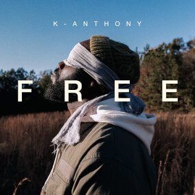 Free By K-Anthony