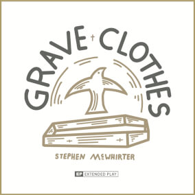 Grave Clothes By Stephen McWhirter