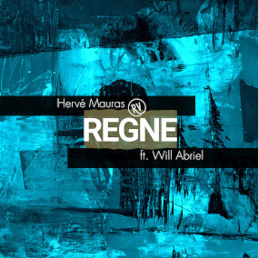 Règne (feat. Will Abriel) By Hervé Mauras