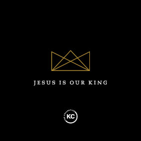 Jesus Is Our King By Mitch Langley