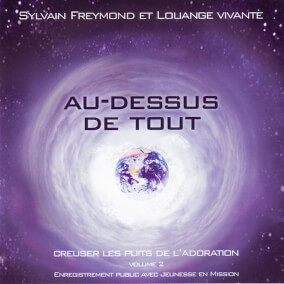 Louez Adonaï de Sylvain Freymond & Louange vivante