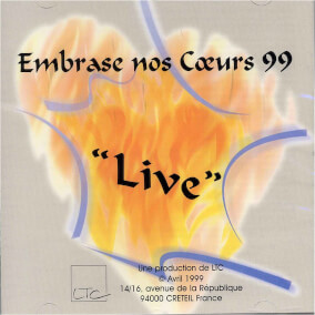 Embrase nos coeurs 99 (Live)