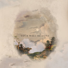 Your Will Be Done - (Acoustic Release) Por CityAlight