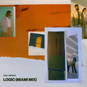 Logic (Miami Mix) By VOUS Worship