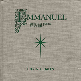 Emmanuel God With Us By Chris Tomlin
