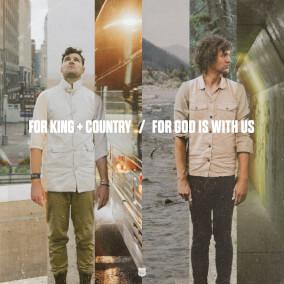For God Is With Us By for KING & COUNTRY